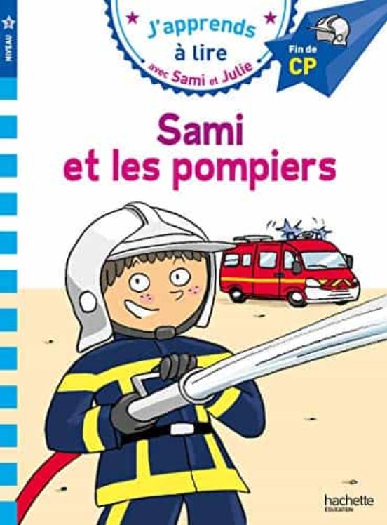 Sami Et Julie Cp Niveau 3 Sami Et Les Pompiers