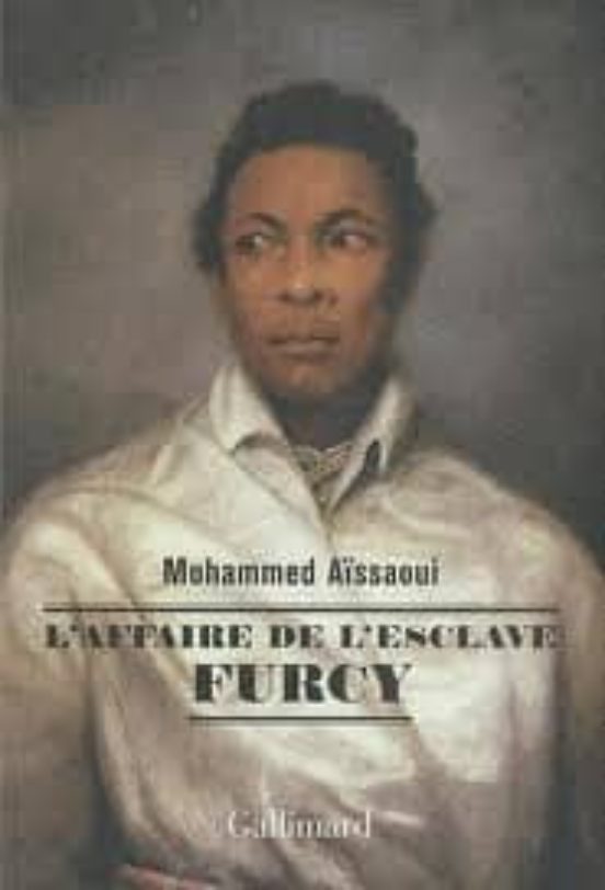 L Affaire De L Esclave Furcy : Recit Renaudot Essai 2010 Prix Rfo Du L
