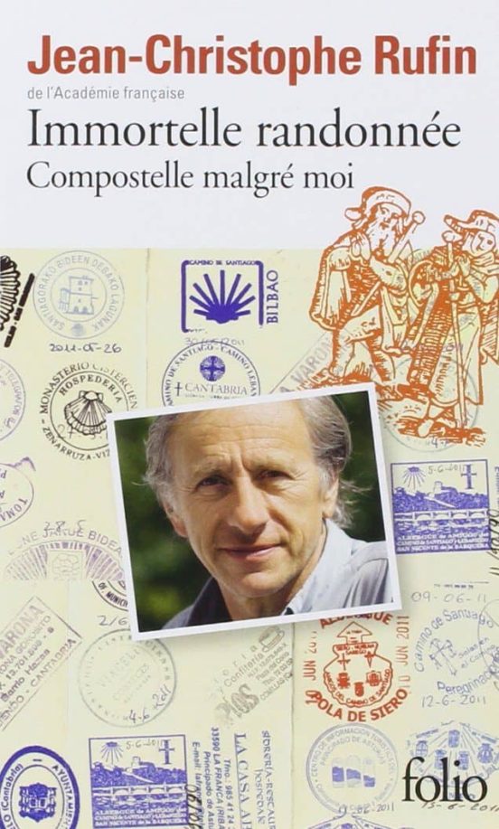 Immortelle Randonnée: Compostelle Malgré Moi