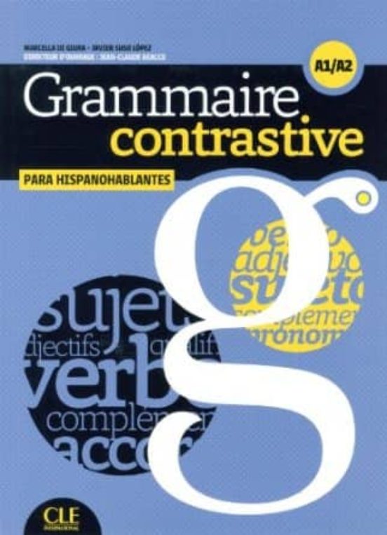 Grammaire Contrastive Pour Hispanophones - Livre + Cdd Audio