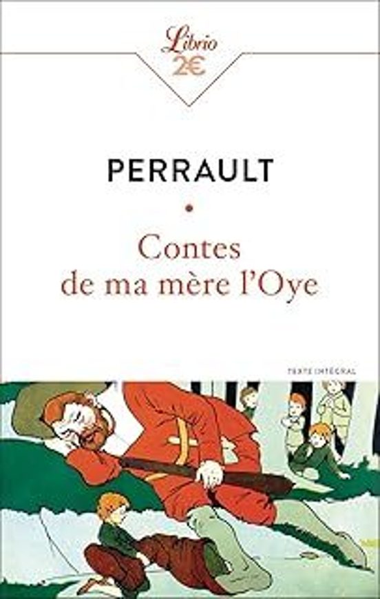 Contes De Ma Mère L Oye: Texte Intégral