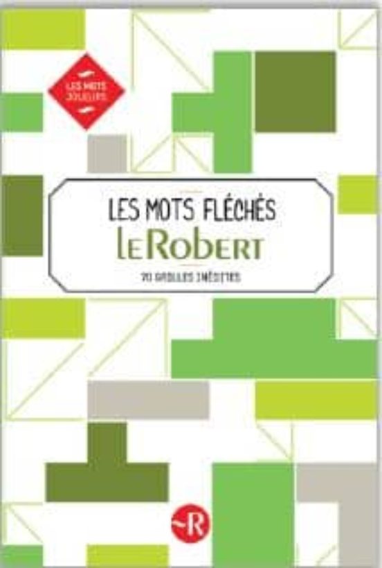 Les Mots Fleches Du Petit Robert - Cahier 1