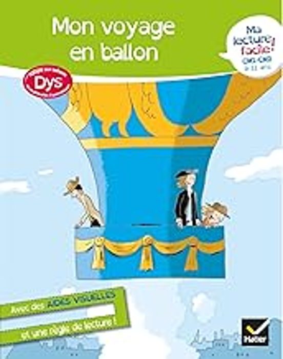 Mon Voyage en Ballon : Ma Lecture Facile ! Cm1 Cm2 9-11 Ans: Adapté Au