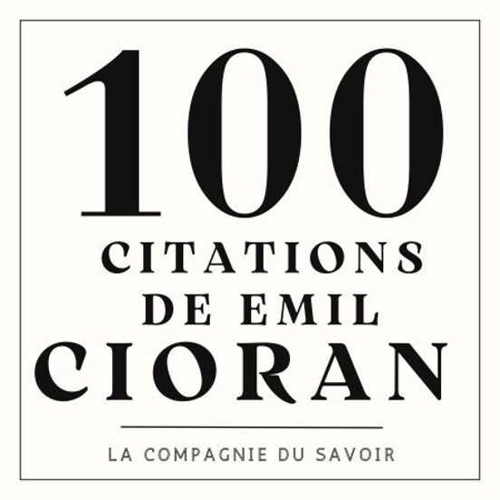 100 Citations Emil Cioran