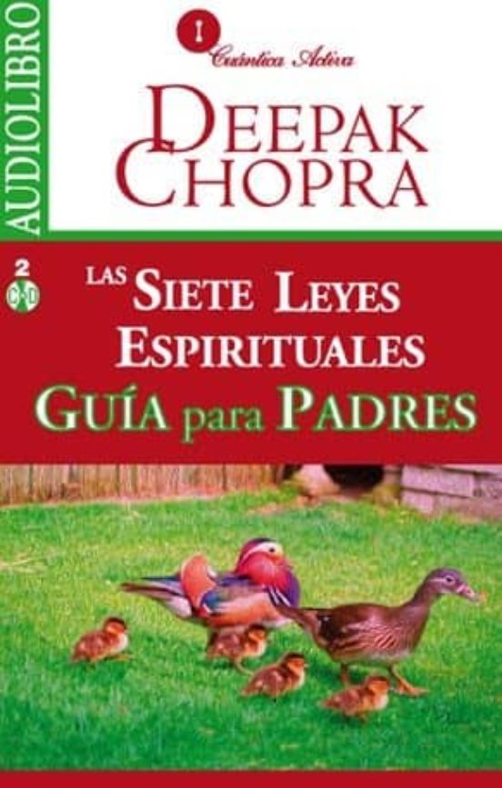 Las Siete Leyes Espirituales. Guía Para Padres