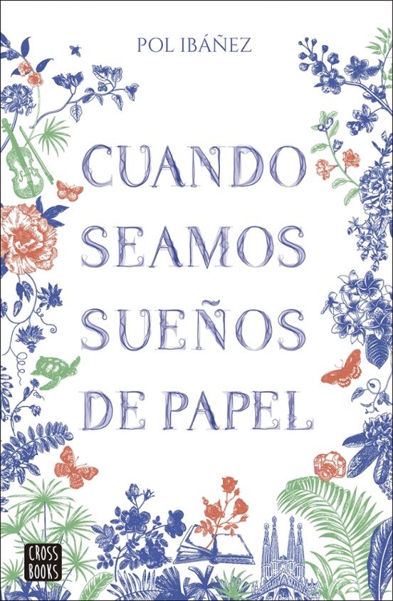 Cuando Seamos Sueños De Papel