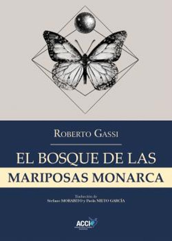 El Bosque De Las Mariposas Monarca