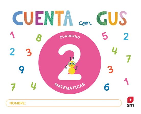 Cuaderno de Matemáticas 2. Cuenta con Gus 3 Años