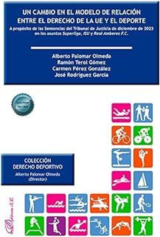 Un Cambio En El Modelo De Relación Entre El Derecho De La UE Y El Deporte