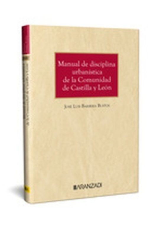 Manual De Disciplina Urbanística De La Comunidad De Castilla Y León