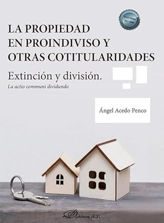 La propiedad en proindiviso y otras cotitularidades