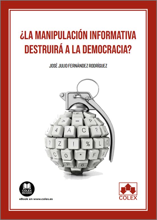 Manipulación Informativa Destruirá A La Democracia?