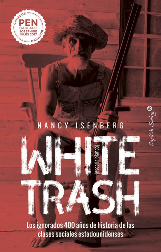 White Trash : Los Ignorados 400 Años De Historia De La