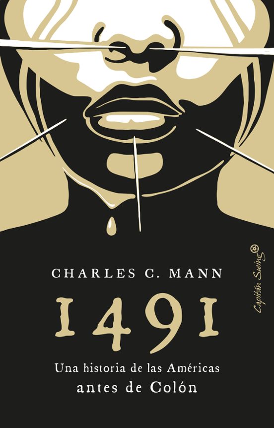 1491. Una Nueva Historia De Las Américas Antes De Colón