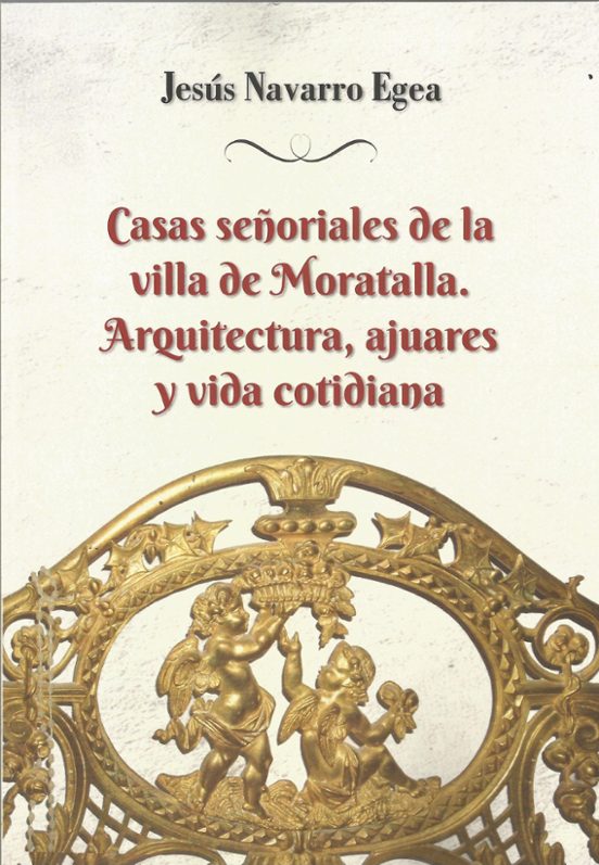 Casas Señoriales Dde La Villa De Moratalla. Artquitectura Ajuares Y Vi