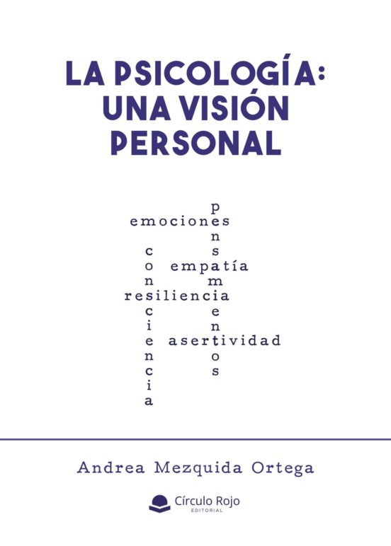 La Psicología: Una Visión Personal