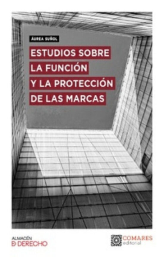 Estudios Sobre La Función Y La Protección De Las Marcas