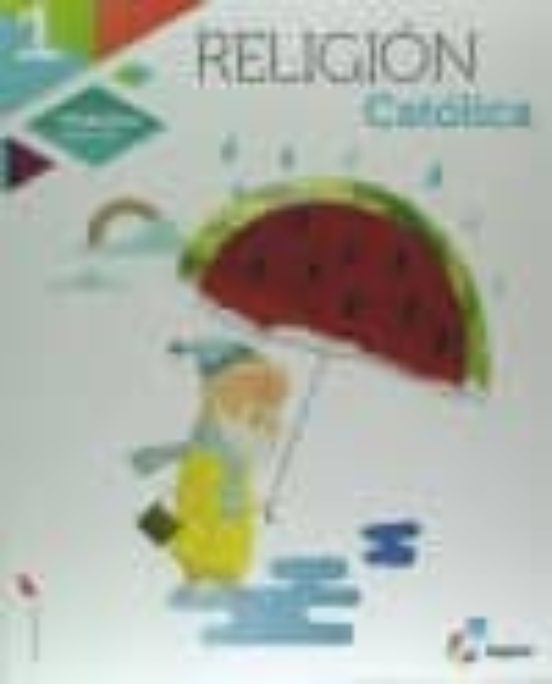 Religion 1º Educacion Primaria Agape Andalucia Ed 2015