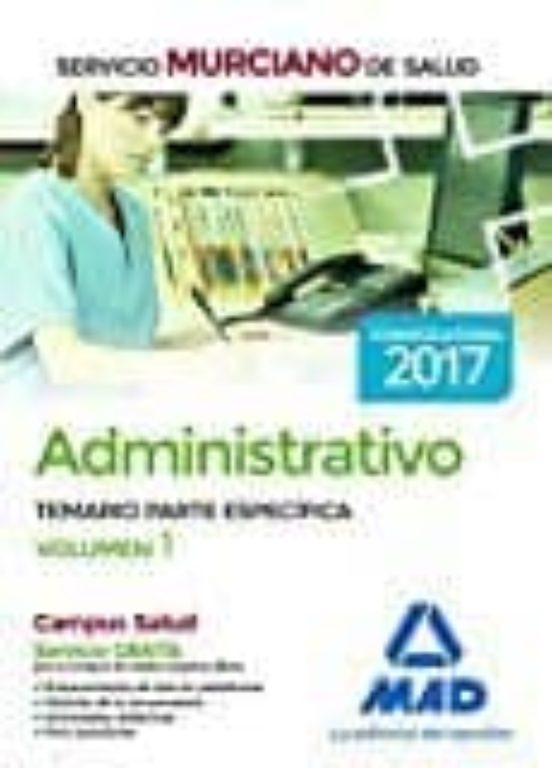 Administrativo Del Servicio Murciano De Salud. Temario Parte Específica Volumen 1