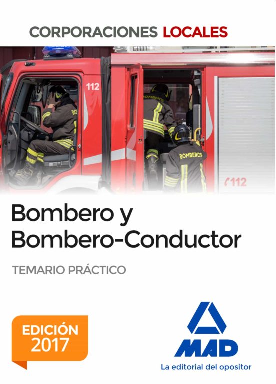 Bombero Y Bombero-Conductor. Temario Práctico