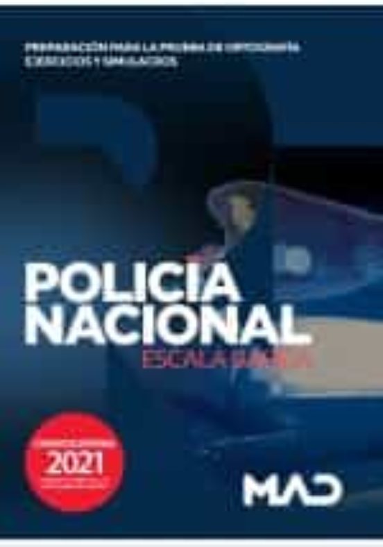 Policia Nacional Escala Basica 2021. Preparacion Para La Prueba De Ort