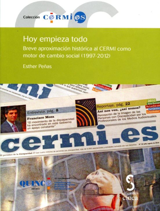 Hoy Empieza Todo: Breve Aproximacion Historica Del Cermi Como Mot Or D