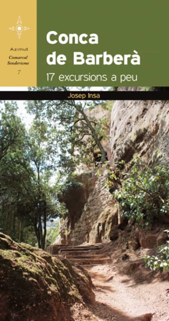 Conca De Barbera 17 Excursions A Peu