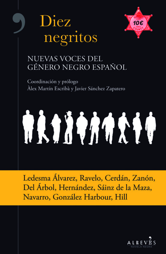 Diez Negritos. Nuevas Voces Del Género Negro Español
