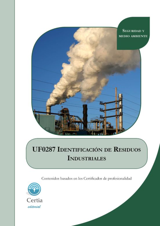 Uf0287 Identificacion De Residuos Industriales
