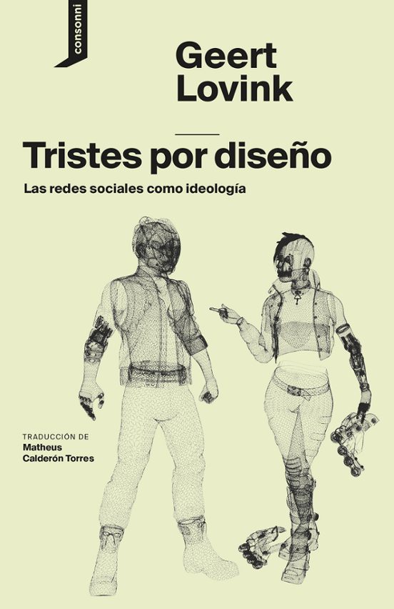 Tristes Por Diseño: Las Redes Sociales Como Ideología