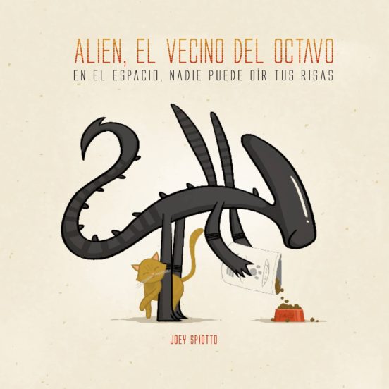 Alien El Vecino Del Octavo: En El Espacio Nadie Puede Oir Tus Risas
