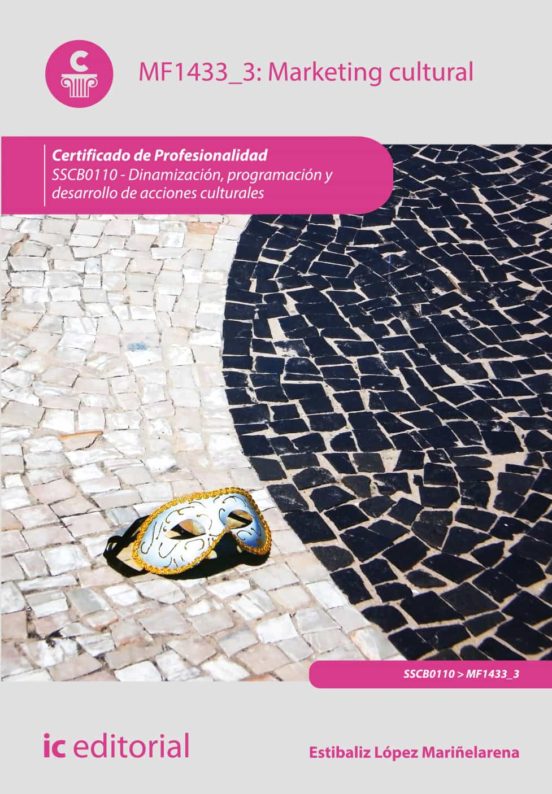 Sscb0110 Marketing Cultural. Dinamización Programacio N Y Des