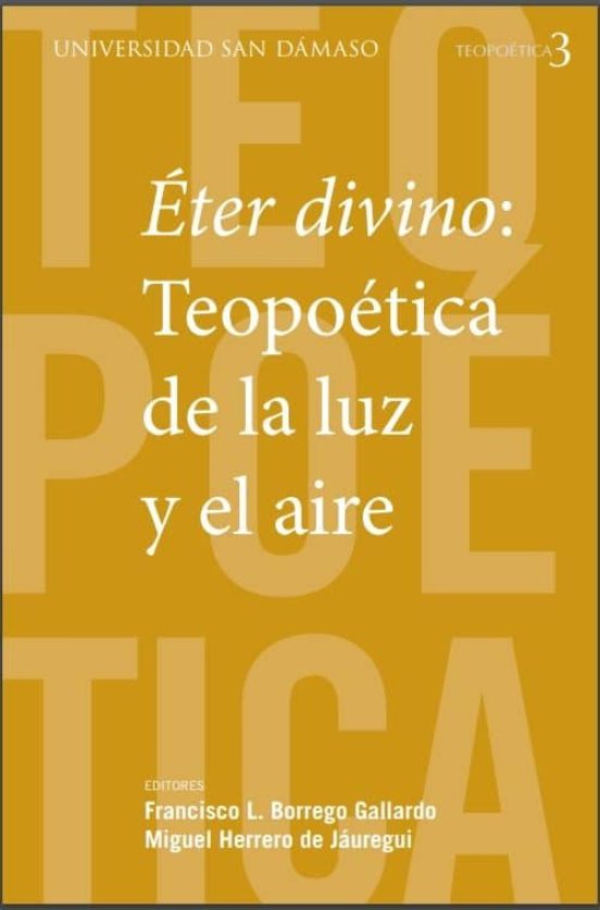 Éter Divino: Teopoética De La Luz Y El Aire