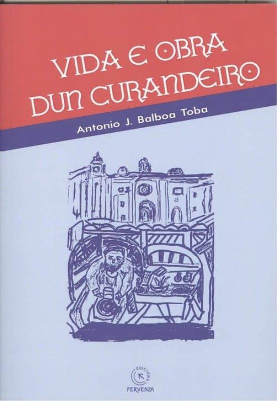 Vida E Obra Dun Curandeiro