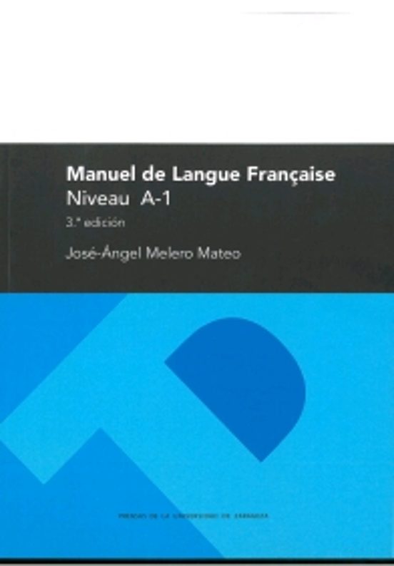 Manuel De Langue Française. Niveau A-1