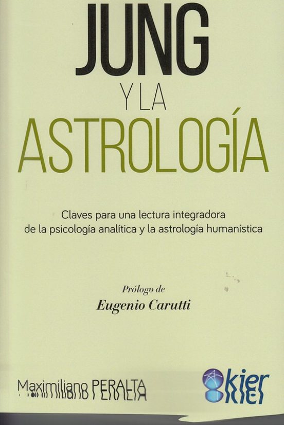 Jung Y La Astrología. Claves Para Una Lectura Integradora De La P Sico