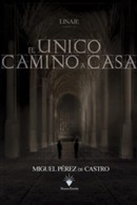 El Único Camino a Casa