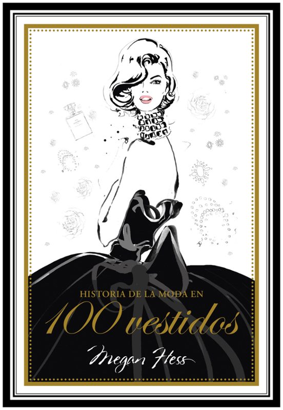 Historia De La Moda En 100 Vestidos
