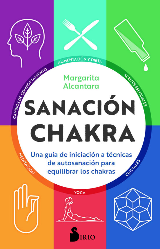 Sanacion Chakra: Una Guia De Iniciacion A Las Tecnicas De Autosanacion
