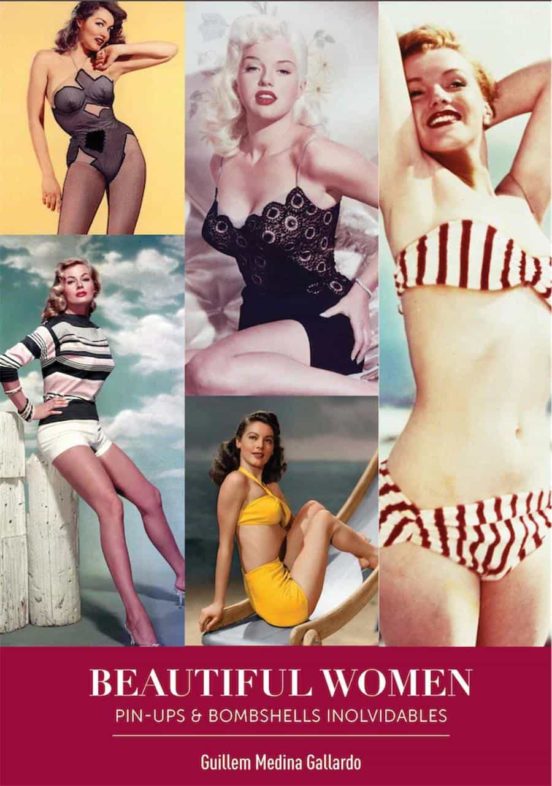Beautiful Women. Pin-ups Y Bombshells Inolvidables