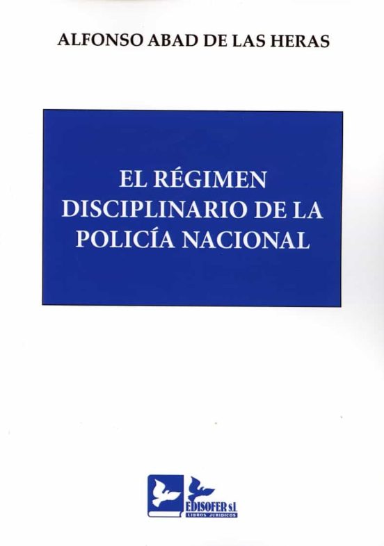 Régimen Disciplinario De La Policía Nacional