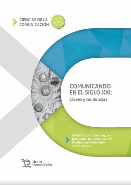 Comunicando En El Siglo XXI: Claves Y Tendencias