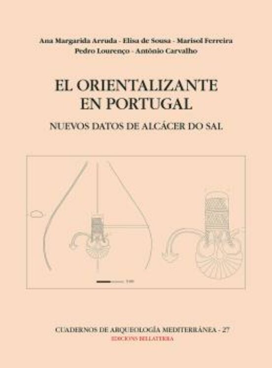 Cuadernos De Arqueología Mediterrénea 27: El Orientalizante En Po Rtag