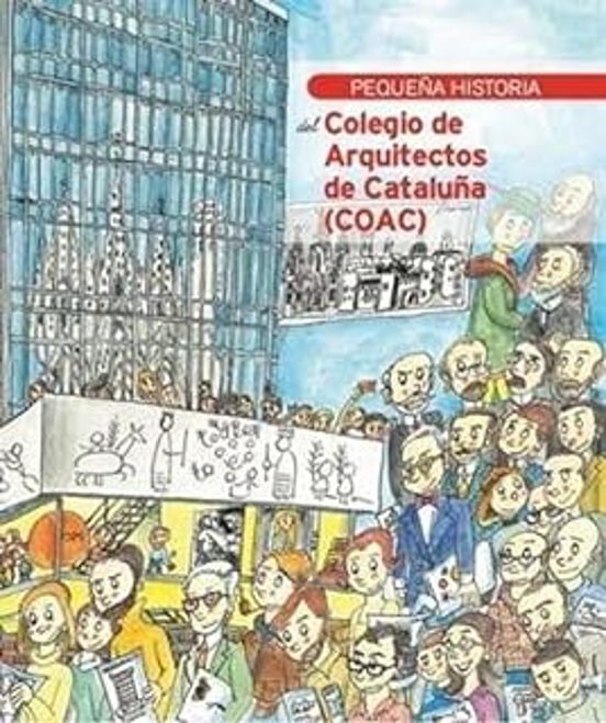 Pequeña Historia Del Colegio De Arquitectos De Cataluña