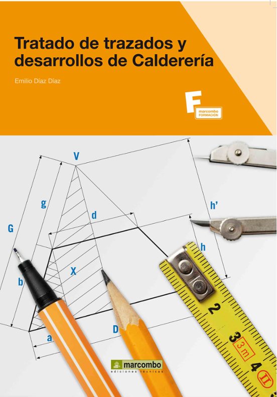 Tratado De Trazados Y Desarrollos De Calderería