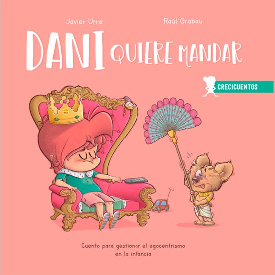 Crecicuentos :dani Quiere Mandar