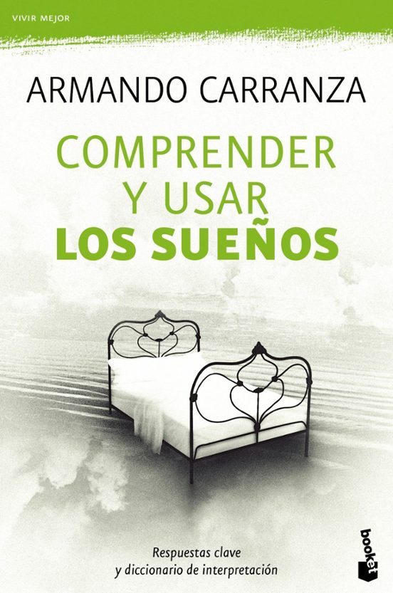 Comprender Y Usar Los Sueños: Respuestas Clave Y Diccionario De I Nter