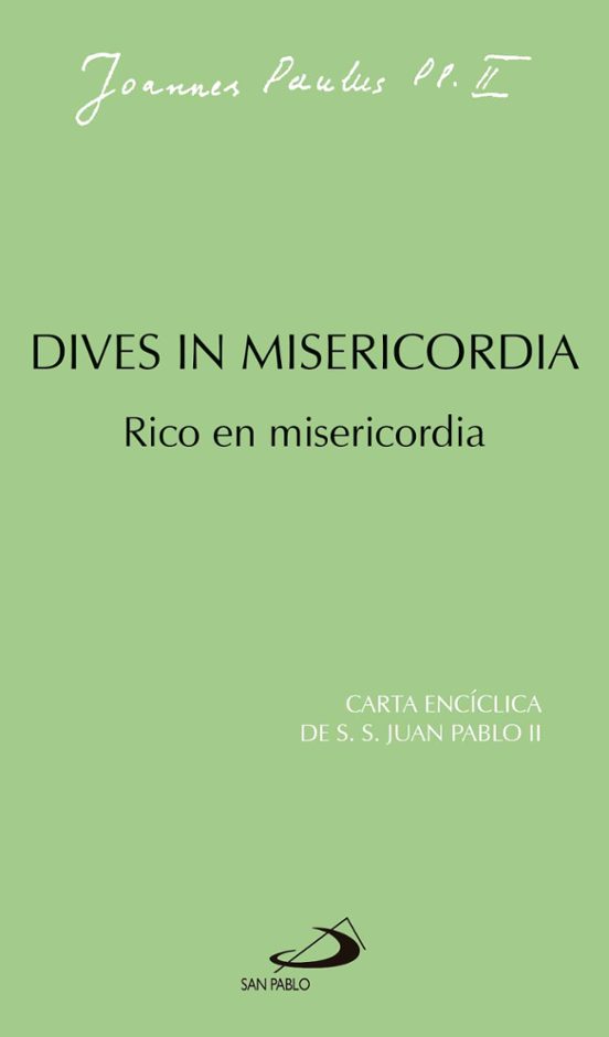 Dives In Misericordia. Rico En Misericordia