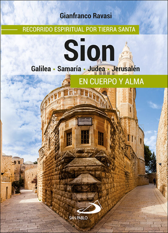Sion: Recorrido Espiritual Por Tierra Santa
