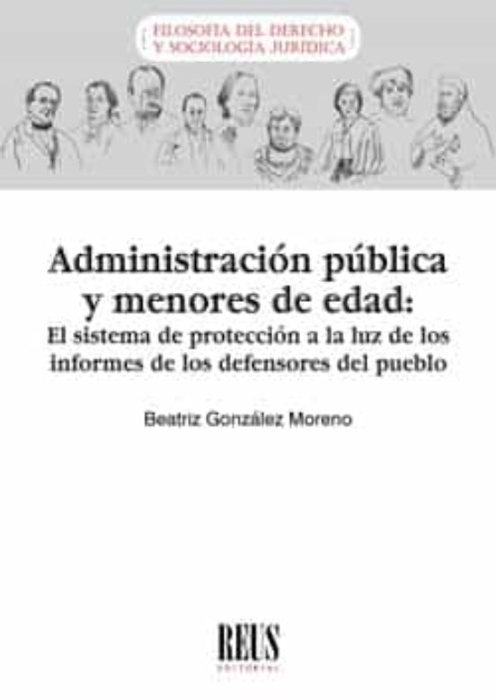 Administración Pública y Menores de Edad: El Sistema de Protección a L